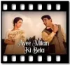 Aa Ha Ayee Milan Ki Bela (With Female Vocals) - MP3