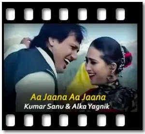 Aa Jaana Aa Jaana (With Female Vocals) Karaoke With Lyrics