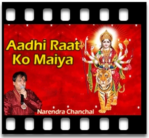 Aadhi Raat Ko Maiya Karaoke MP3
