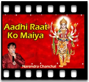 Aadhi Raat Ko Maiya Karaoke With Lyrics