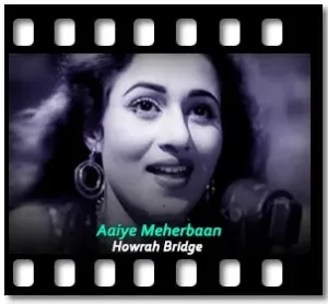 Aaiye Meherbaan Karaoke MP3