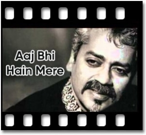 Aaj Bhi Hain Mere Karaoke With Lyrics