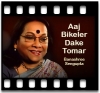 Aaj Bikeler Dake Tomar - MP3