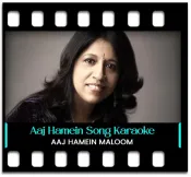 Aaj Hamein Maloom Hua Remix - MP3 + VIDEO