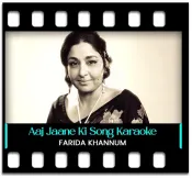 Aaj Jaane Ki Zidd Na Karo (Farida Khannum) - MP3