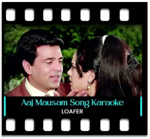 Aaj Mausam Bada Beimaan Hai Karaoke MP3