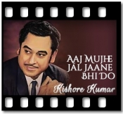 Aaj Mujhe Jal Jaane Bhi Do - MP3 + VIDEO