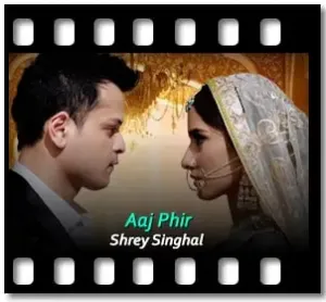 Aaj Phir Karaoke MP3