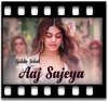 Aaj Sajeya - MP3 