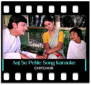Aaj Se Pehle Aaj Se Zyada Karaoke With Lyrics