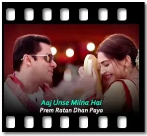 Aaj Unse Milna Hai Karaoke MP3