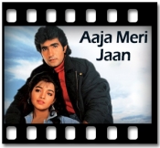 Aaja Aaja Meri Jaan (With Female Vocals) - MP3