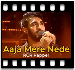 Aaja Mere Nede Nede (With Rap) Karaoke With Lyrics