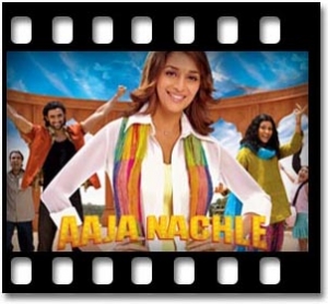 Aaja Nach Le Karaoke With Lyrics