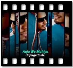 Aaja We Mahiya (High Quality) (Without Chorus) Karaoke With Lyrics