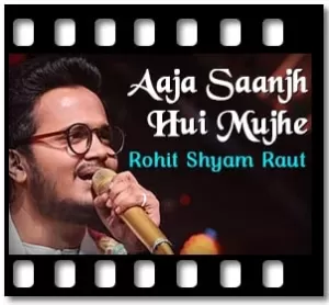 Aaja Saanjh Hui Mujhe (Luka Chuppi) Karaoke MP3