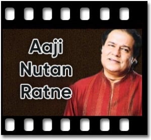 Aaji Nutan Ratne Karaoke With Lyrics