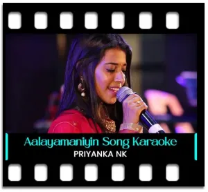 Aalayamaniyin osaiyai Karaoke With Lyrics