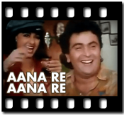 Aana Re Aana Re(With Female Vocals)- MP3 