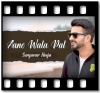 Aane Wala Pal  - MP3