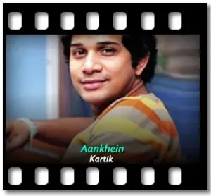 Aankhein Karaoke With Lyrics