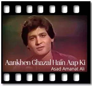 Aankhen Ghazal Hain Aap Ki Karaoke With Lyrics