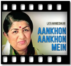 Aankhon Aankhon Mein Karaoke With Lyrics