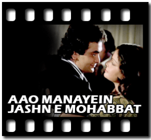 Aao Manayein Jashn E Mohabbat(With Female Vocal) Karaoke MP3