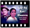 Aap Sa Koi Haseen - MP3