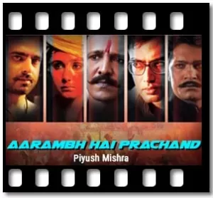 Aarambh Hai Prachand Karaoke With Lyrics