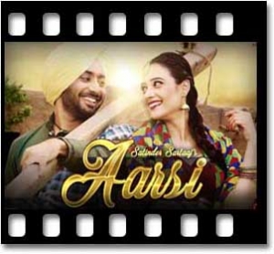 Aarsi (The Mirror) Karaoke With Lyrics