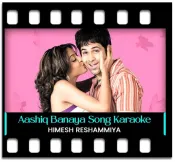 Aashiq Banaya Aapne - MP3 + VIDEO