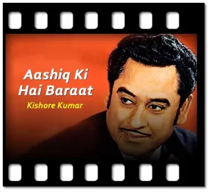 Aashiq Ki Hai Baraat Karaoke MP3