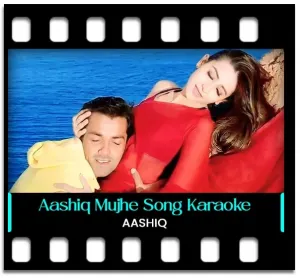 Aashiq Mujhe Aashiq Karaoke MP3