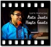 Aate Jaate Haste Gaate (Unplugged) - MP3