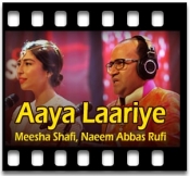 Aaya Laariye(Coke Studio) - MP3 + VIDEO