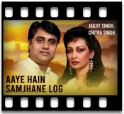 Aaye Hain Samjhane Log - MP3 + VIDEO
