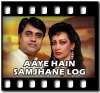  Aaye Hain Samjhane Log (With Female Vocals) - MP3