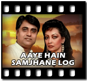 Aaye Hain Samjhane Log (With Female Vocal) Karaoke With Lyrics