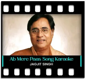 Ab Mere Paas Tum Aayi Karaoke MP3