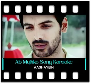 Ab Mujhko Jeena Karaoke With Lyrics
