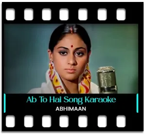 Ab Toh Hai Tumse Karaoke With Lyrics