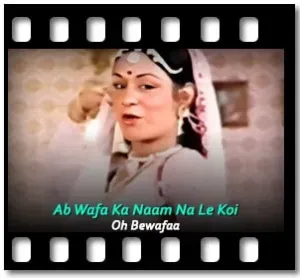 Ab Wafa Ka Naam Na Le Koi Karaoke With Lyrics