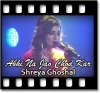 Abhi Na Jao Chod Kar (Unplugged) - MP3 + VIDEO