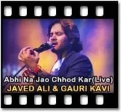 Abhi Na Jao Chhod Kar (Live) - MP3 + VIDEO