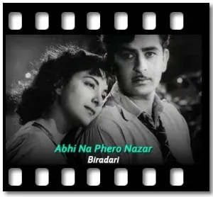 Abhi Na Phero Nazar Karaoke With Lyrics