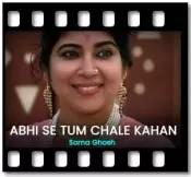 Abhi Se Tum Chale Kahan - MP3 + VIDEO