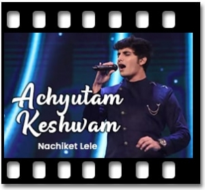 Achyutam Keshavam Karaoke MP3