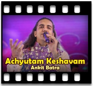 Achyutam Keshavam Karaoke MP3