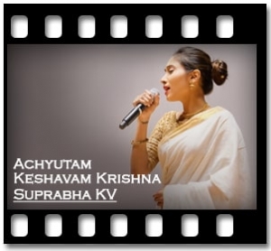 Achyutam Keshavam Krishna (Cover) Karaoke With Lyrics